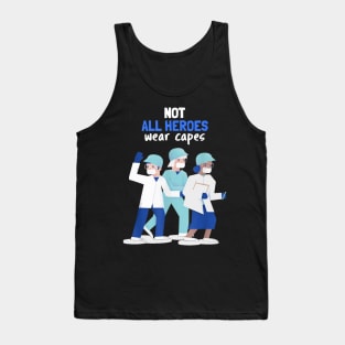 Heroes not all heroes wear capes quarterfinal Tank Top